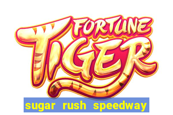 sugar rush speedway download android